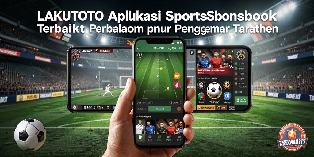 Tampilan gameplay menarik dari aplikasi sportsbook LAKUTOTO.